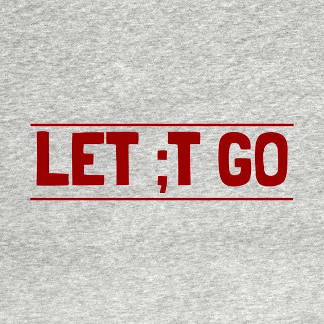 Let ;t go by crazytshirtstore